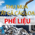 Thu mua phế liệu tại Bình Dương và các tỉnh giá cao, uy tín, chuyên nghiệp