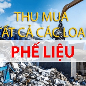 Thu mua phế liệu tại Bình Dương và các tỉnh giá cao, uy tín, chuyên nghiệp